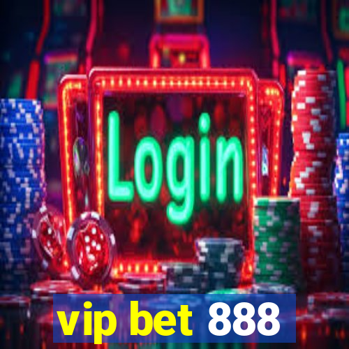 vip bet 888